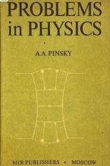Problems in physics by AA Pinsky
